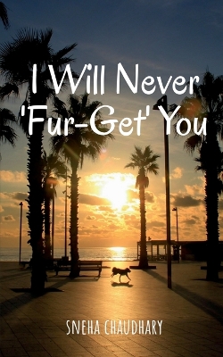 Cover of I Will Never 'Fur-get' You