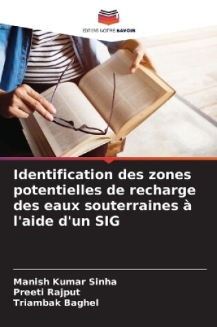 Cover of Identification des zones potentielles de recharge des eaux souterraines à l'aide d'un SIG