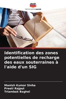 Book cover for Identification des zones potentielles de recharge des eaux souterraines à l'aide d'un SIG