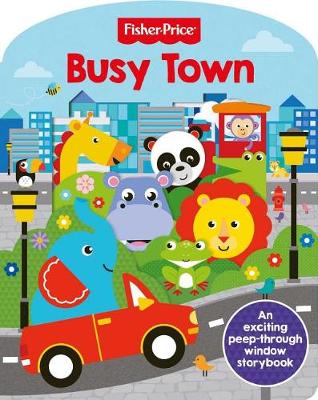 Cover of Fisher-Price Busy Town