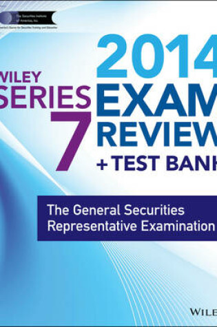 Cover of Wiley Series 7 Exam Review 2014 + Test Bank