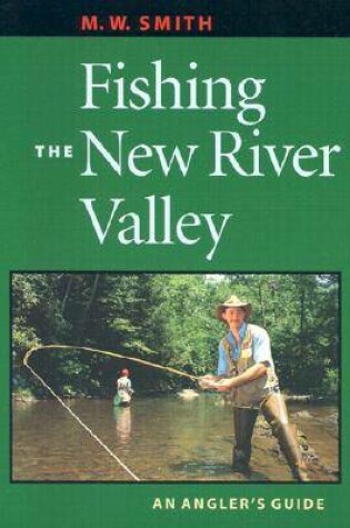 Cover of Fishing the New River Valley