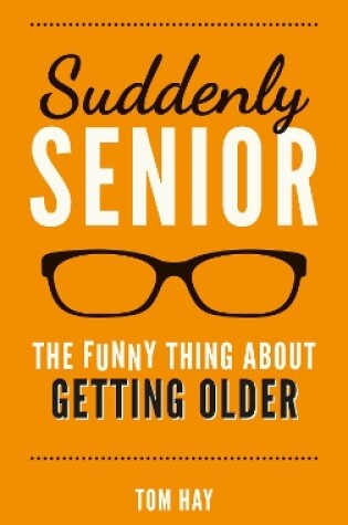 Cover of Suddenly Senior