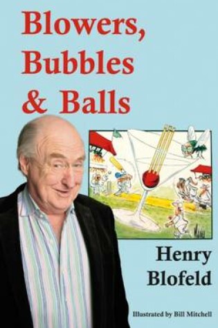 Cover of Blowers, Bubbles & Balls