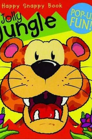 Cover of Happy Snappy Jolly Jungle