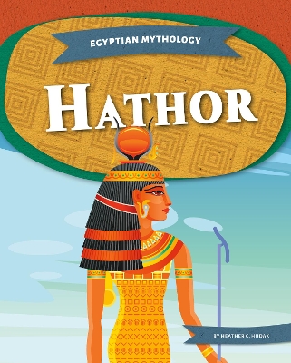 Book cover for Egyptian Mythology: Hathor