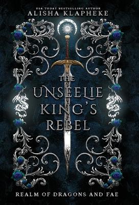 Book cover for The Unseelie King's Rebel