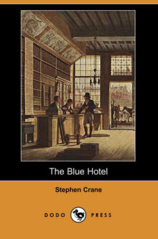 Cover of The Blue Hotel (Dodo Press)