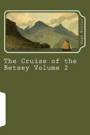 Cover of The Cruise of the Betsey Volume 2