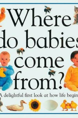 Cover of Where Do Babies Come from?