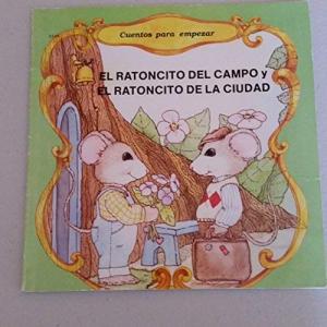 Cover of El Ratoncito del Campo y El Ratoncito de La Ciudad