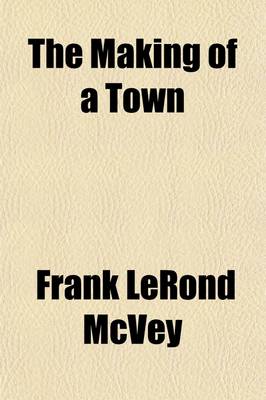 Book cover for The Making of a Town