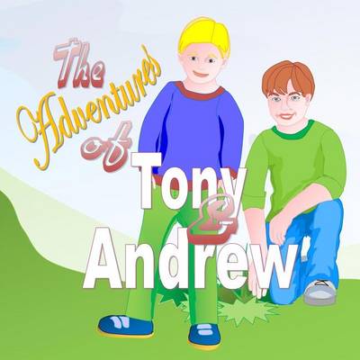 Book cover for The Adventures of Tony & Andrew