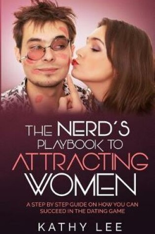 Cover of The Nerd's Playbook to Attracting Women
