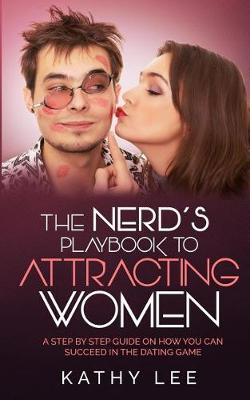 Book cover for The Nerd's Playbook to Attracting Women