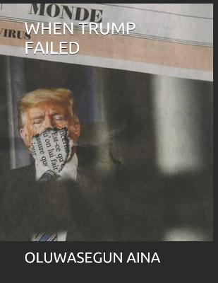 Book cover for When Trump Failed