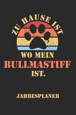 Book cover for BULLMASTIFF Jahresplaner