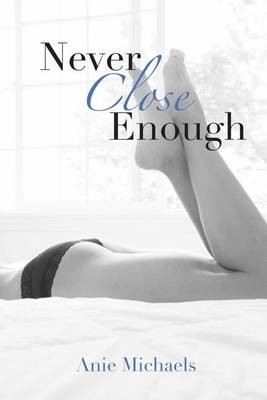 Book cover for Never Close Enough