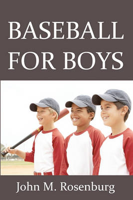 Book cover for Baseball For Boys