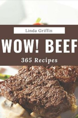 Cover of Wow! 365 Beef Recipes