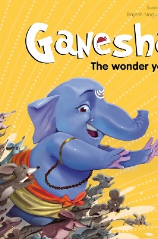 Cover of Ganesha: The Wonder Years