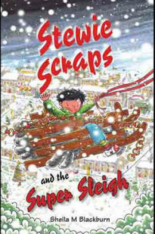 Cover of Stewie Scraps and the Super Sleigh