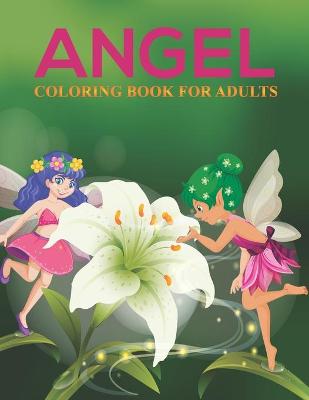 Book cover for Angel Coloring Book For Adults