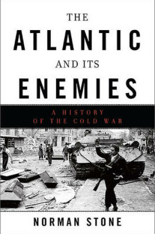 Cover of The Atlantic and Its Enemies