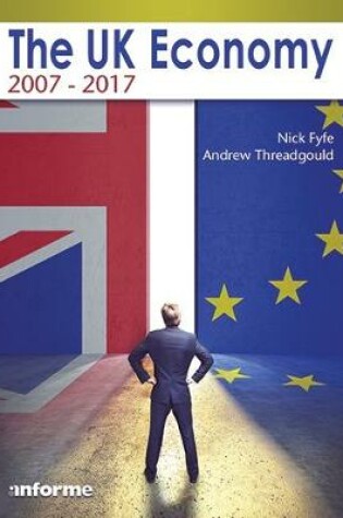 Cover of The UK Economy: 2007-2017