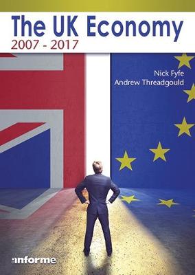 Book cover for The UK Economy: 2007-2017