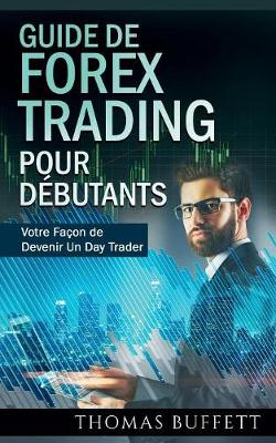 Book cover for Guide de FOREX Trading pour Débutants