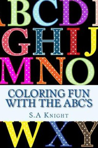 Cover of Coloring Fun with the Abc's