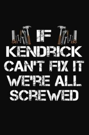 Cover of If Kendrick Can't Fix It We're All Screwed