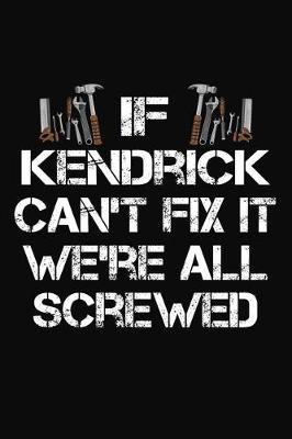 Book cover for If Kendrick Can't Fix It We're All Screwed