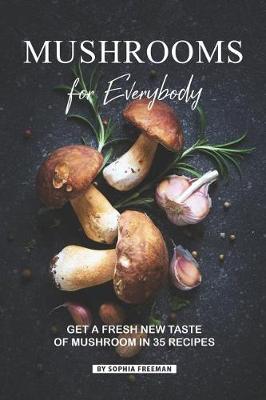 Book cover for Mushrooms for Everybody