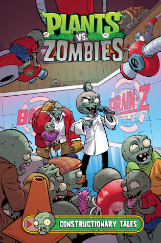 Cover of Plants Vs. Zombies Volume 18: Constructionary Tales