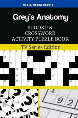 Cover of Grey's Anatomy Sudoku and Crossword Activity Puzzle Book