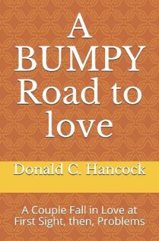 Cover of A Bumpy Road to Love