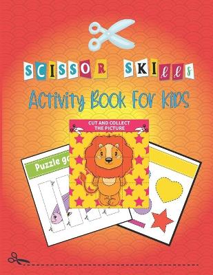 Book cover for Scissor Skills Activity Book For Kids