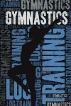 Book cover for Gymnastics Training Log and Diary