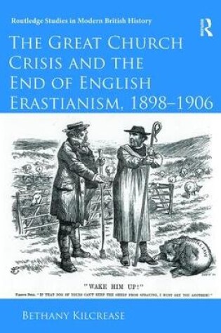 Cover of The Great Church Crisis and the End of English Erastianism, 1898-1906