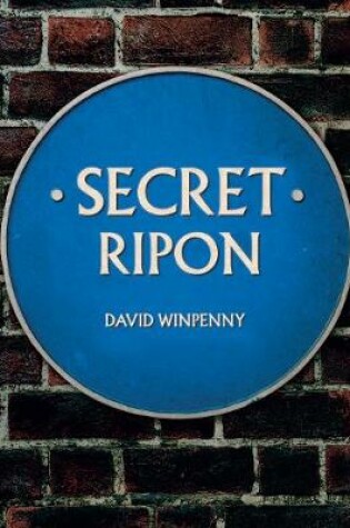 Cover of Secret Ripon