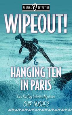 Book cover for Wipeout! & Hanging Ten in Paris