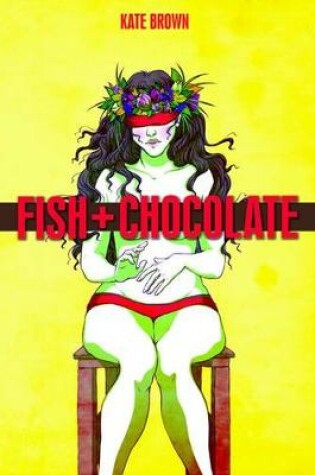 Cover of Fish + Chocolate