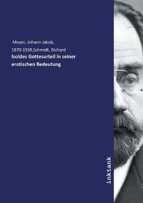 Book cover for Isoldes Gottesurteil in seiner erotischen Bedeutung