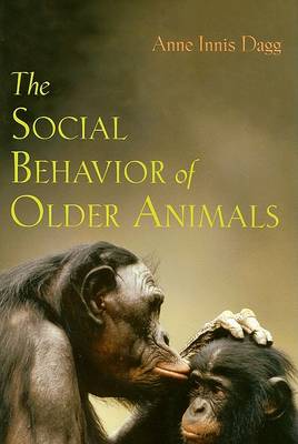 Book cover for The Social Behavior of Older Animals