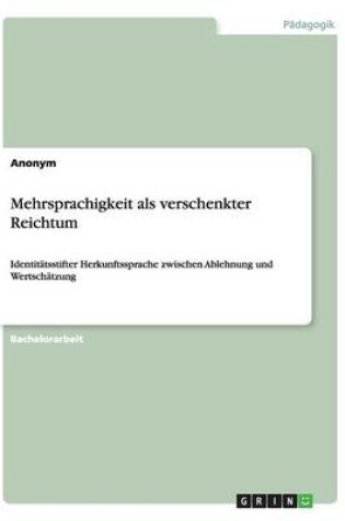 Cover of Mehrsprachigkeit als verschenkter Reichtum