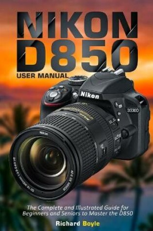 Cover of Nikon D850 User Manual