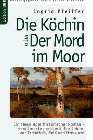 Cover of Die Köchin oder Der Mord im Moor