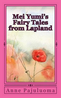 Book cover for Mei Yumi's Fairy Tales from Lapland